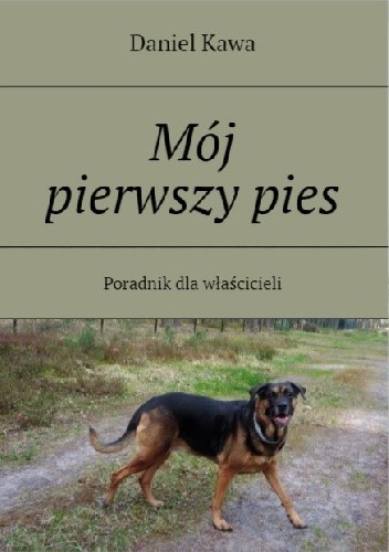 Mój pierwszy pies - Daniel Kawa
