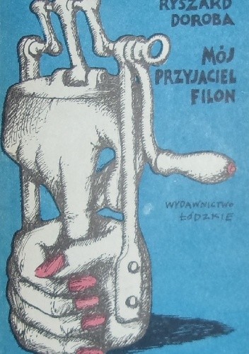 Mój przyjaciel Filon - Ryszard Doroba