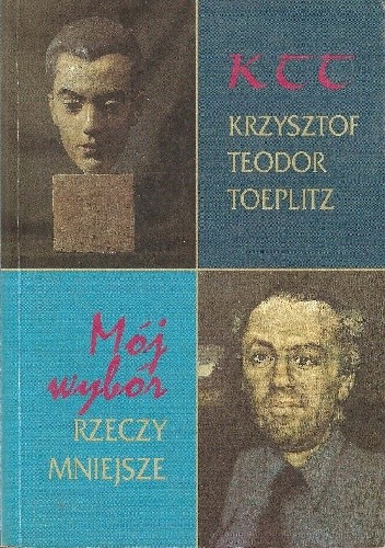 Mój wybór: Rzeczy mniejsze - Krzysztof Teodor Toeplitz
