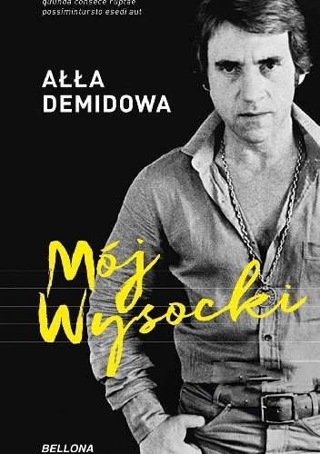 Mój Wysocki - Ałła Demidowa