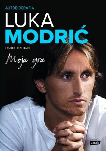 Moja gra. Autobiografia - Luka Modrić