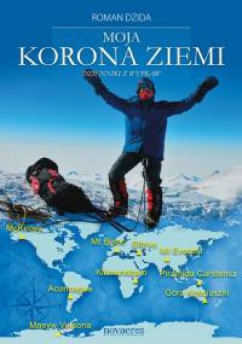 Moja Korona Ziemi - Roman Dzida