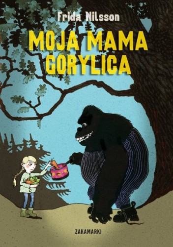 Moja mama Gorylica - Lotta Geffenblad