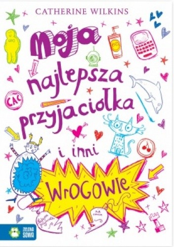 Moja najlepsza przyjaciółka i inni wrogowie - Catherine Wilkins