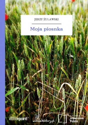 Moja piosnka - Jerzy Żuławski