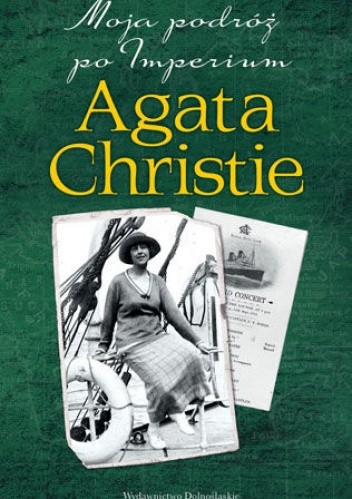 Moja podróż po Imperium - Agatha Christie