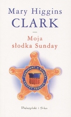 Moja słodka Sunday - Mary Higgins Clark