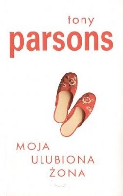 Moja ulubiona żona - Tony Parsons