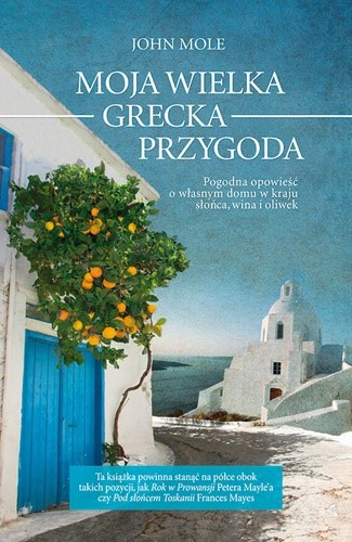 Moja wielka grecka przygoda - John Mole