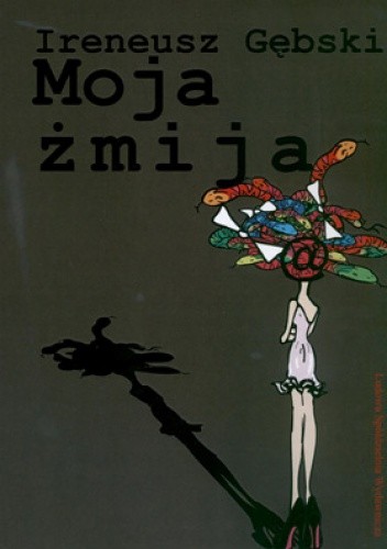 Moja żmija - Ireneusz Gębski