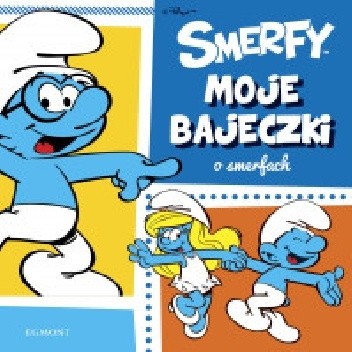 Moje bajeczki o Smerfach - praca zbiorowa