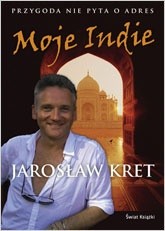 Moje Indie - Jarosław Kret