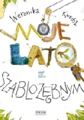 Moje lato z szablozębnym - Weronika Kurosz