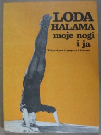 Moje nogi i ja - Loda Halama