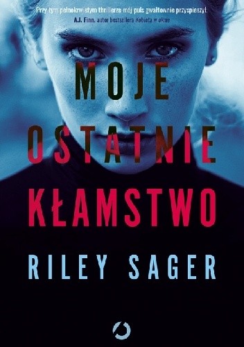 Moje ostatnie kłamstwo - Riley Sager