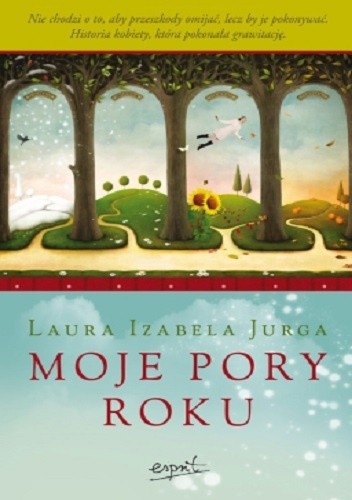 Moje pory roku - Laura Izabela Jurga