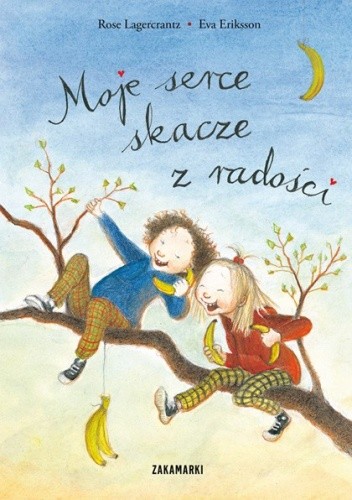 Moje serce skacze z radości - Eva Eriksson