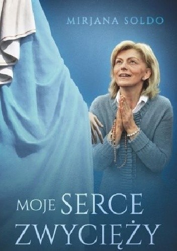 Moje serce zwycięży - Mirjana Soldo
