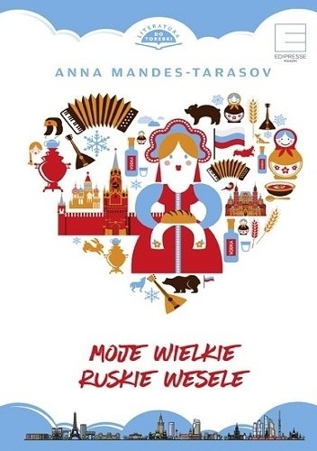 Moje wielkie ruskie wesele - Anna Mandes-Tarasov