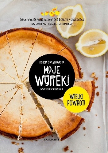 Moje wypieki. Wielki powrót - Dorota Świątkowska