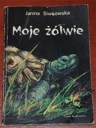 Moje żółwie - Janina Siwkowska