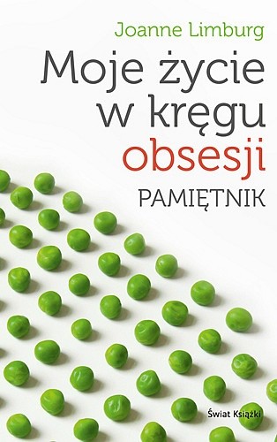 Moje życie w kręgu obsesji. Pamiętnik - Joanne Limburg