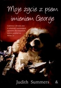 Moje życie z psem imieniem George - Judith Summers