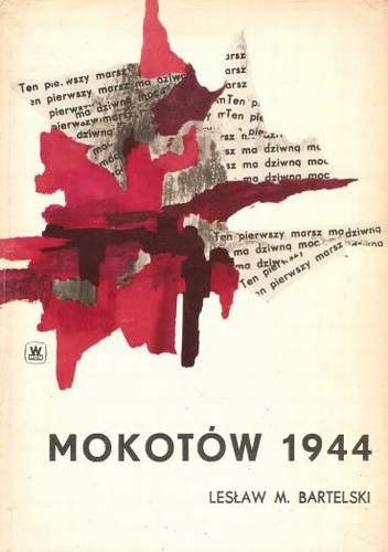 Mokotów 1944 - Lesław M. Bartelski