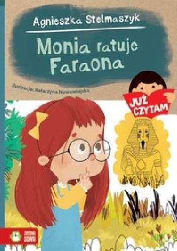 Monia ratuje Faraona - Agnieszka Stelmaszyk