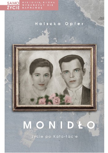 Monidło. Życie po Kato-tacie - Halszka Opfer
