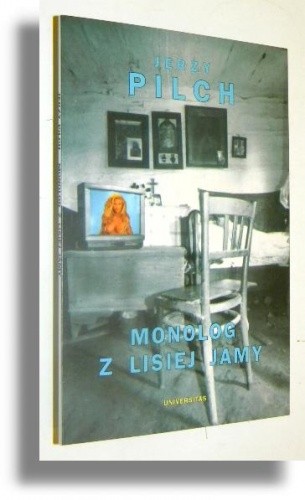 Monolog z lisiej jamy - Jerzy Pilch