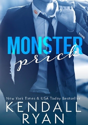 Monster Prick - Kendall Ryan