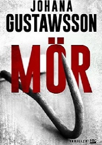 Mör - Johana Gustawsson