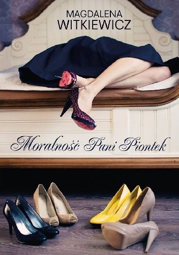 Moralność pani Piontek - Magdalena Witkiewicz