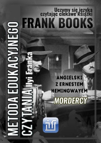 Mordercy. Angielski z Ernestem Hemingwayem - Ernest Hemingway