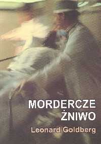 Mordercze żniwo - Leonard S. Goldberg