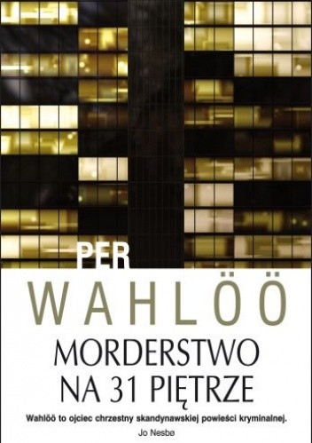 Morderstwo na 31 piętrze - Per Wahlöö
