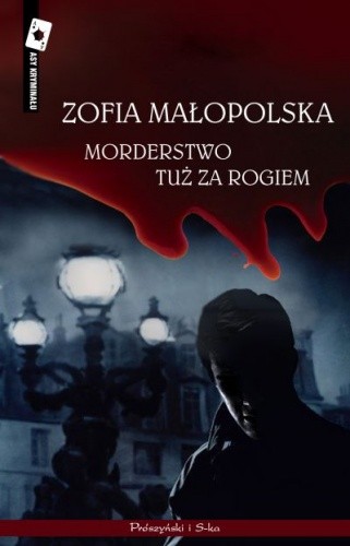 Morderstwo tuż za rogiem - Zofia Małopolska