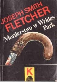 Morderstwo w Wrides Park - Joseph Smith Fletcher