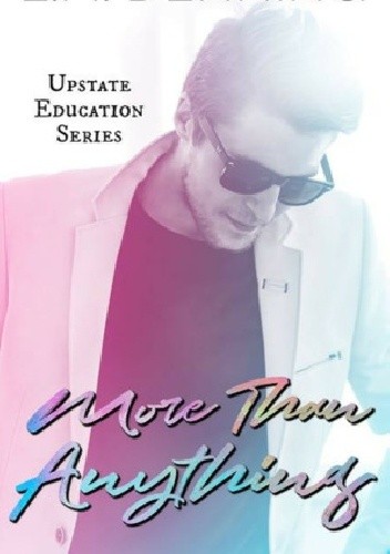 More Than Anything - E.M. Denning