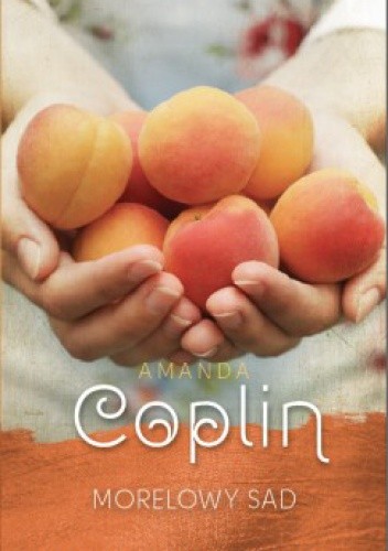 Morelowy sad - Amanda Coplin