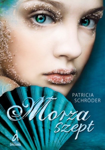 Morza szept - Patricia Schröder