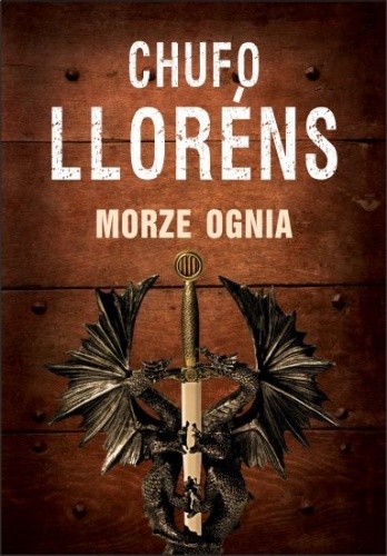 Morze ognia. Władca Barcelony II - Chufo Lloréns
