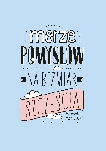 Morze pomysłów na bezmiar szczęścia - Mr. Wonderful