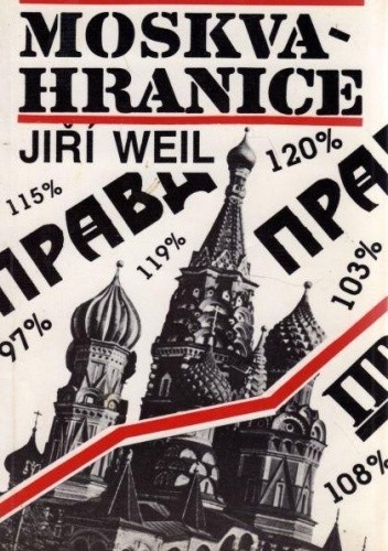 Moskva-hranice - Jiří Weil