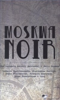 Moskwa Noir - Irina Dienieżkina