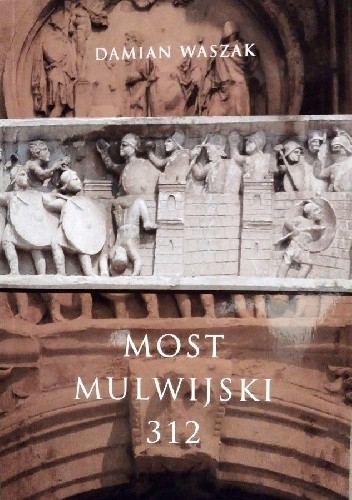 Most Mulwijski 312 - Damian Waszak