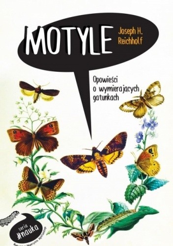 Motyle Opowieści o wymierających gatunkach - Josef H. Reichholf