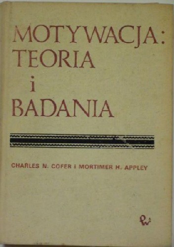 Motywacja. Teoria i badania - Charles Cofer