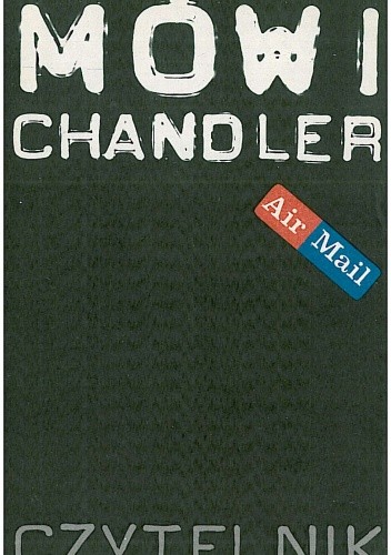 Mówi Chandler - Raymond Chandler